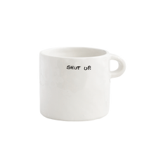 Shut Up Tea Mug