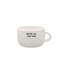 We're All Mad Here Cappuccino Mug