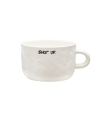 Shut Up Cappuccino Mug