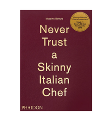 Never Trust A Skinny Italian Chef Book