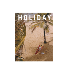 Holiday: The Best Travel Magazine That Ever Was Book